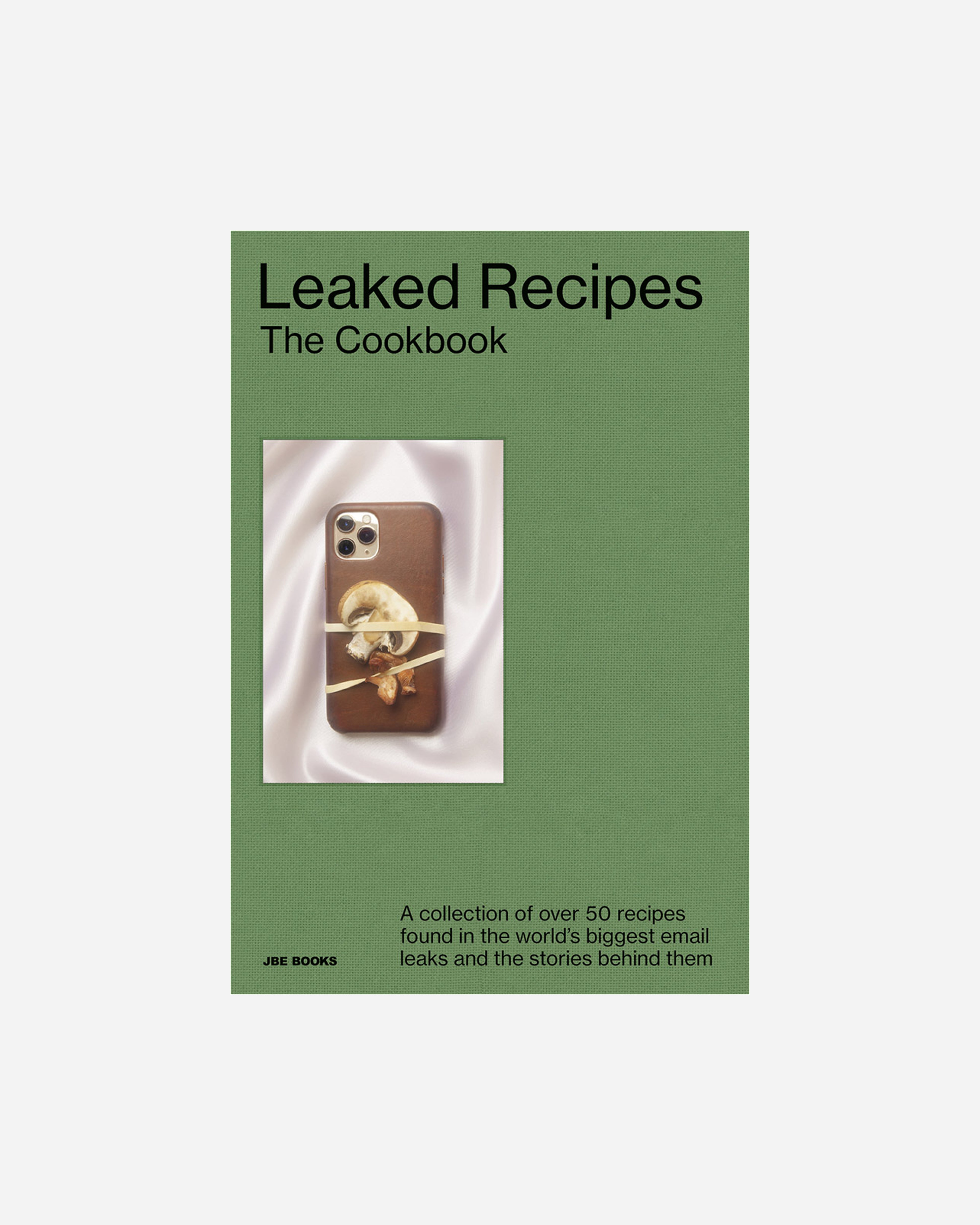 Leaked Recipes: The Cookbook