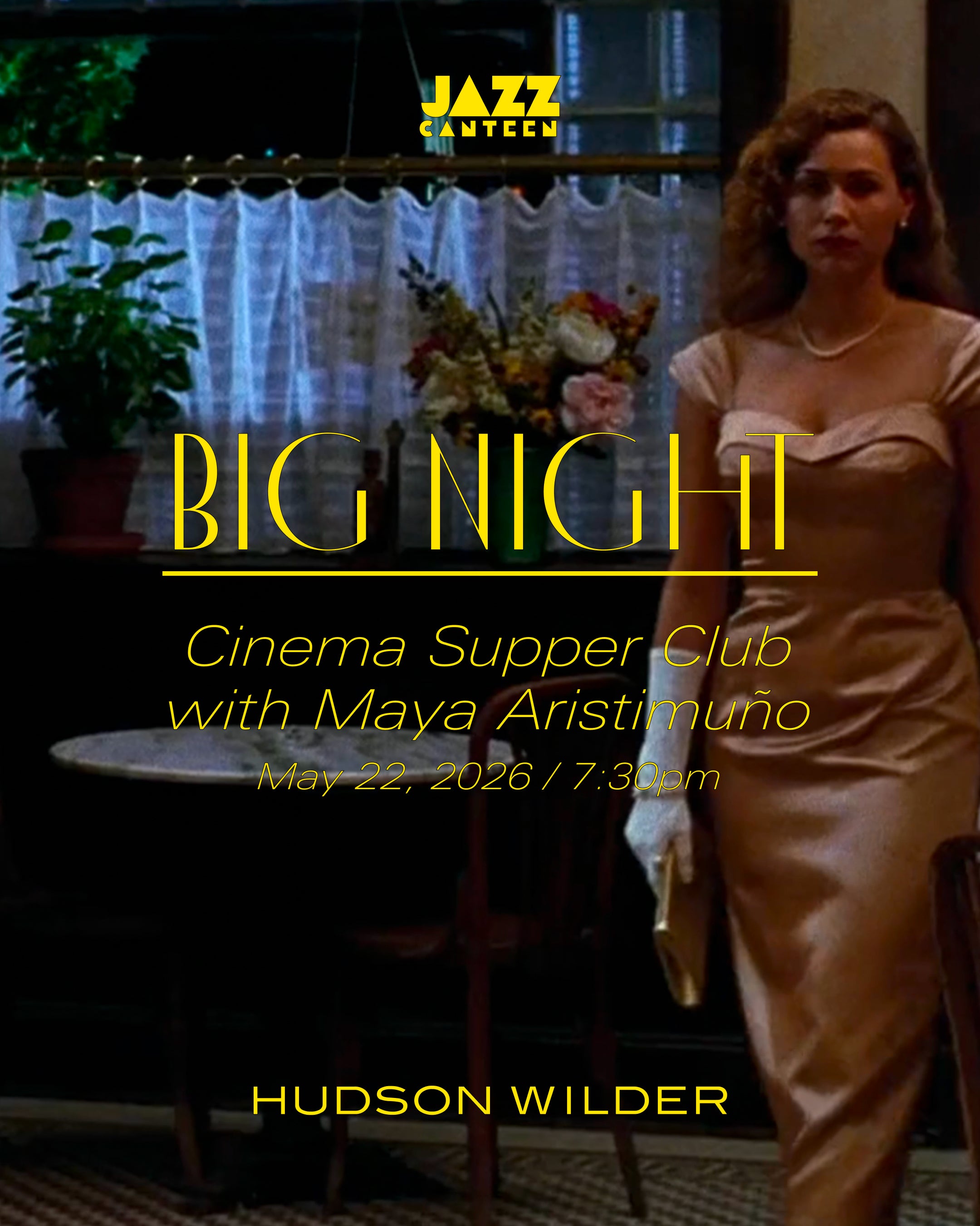 'Big Night' Screening + Dinner with Maya Aristimuño [May 22, 2026]