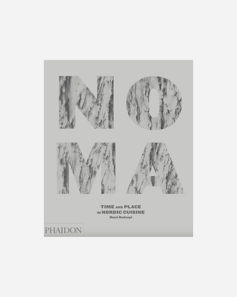 Noma - Time and Place in Nordic Cuisine